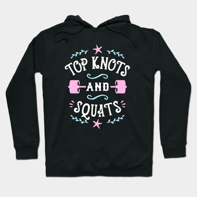 Top Knots And Squats Hoodie by brogressproject